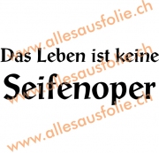 Das Leben ist keine Seifenoper