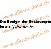Die Königin der Kochrezepte ist die Phantasie