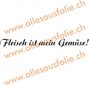 Fleisch ist mein Gemüse!