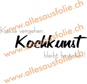 Küsse vergehen Kochkunst bleibt bestehen