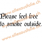 Please feel free to smoke outside 2