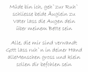 müde bin ich, geh zur Ruh...